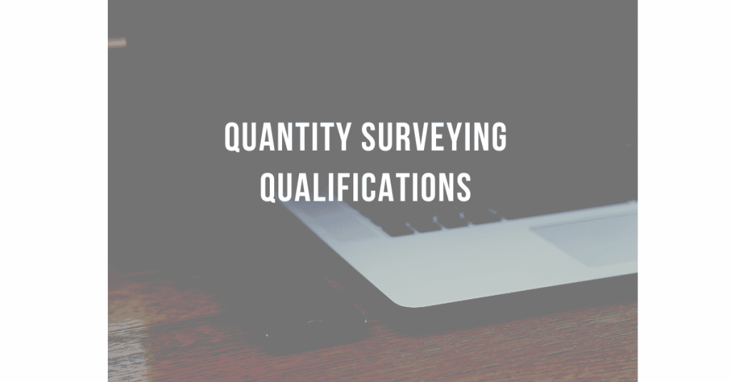 How do I become a Quantity Surveyor?